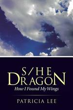 S/He Dragon: how I found my wings