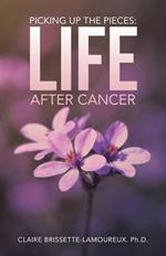 Picking Up the Pieces: Life After Cancer