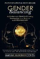 Gender Balancing: An Evolutionary Model for Elevating Relationships from Mediocre to Extraordinary