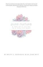 Pure Nurture: A Holistic Guide to a Healthy Baby