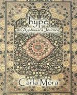 Hype an Ayahuasca Journey