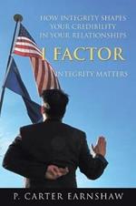 I Factor: Integrity Matters