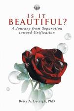 Is It Beautiful? A Journey from Separation toward Unification