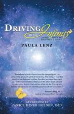 Driving into Infinity: Living with My Brother's Spirit