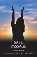 Safe Passage: Eyes on Sunrise
