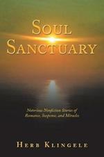 Soul Sanctuary: Notorious Nonfiction Stories of Romance, Suspense, and Miracles