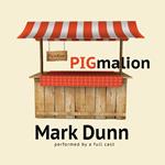 PIGmalion