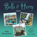 The Adventures of Bella & Harry, Vol. 6