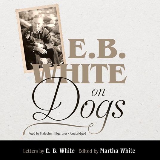 E. B. White on Dogs