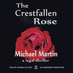 The Crestfallen Rose