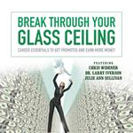 Break through Your Glass Ceiling