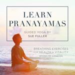 Learn Pranayamas