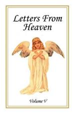 Letters From Heaven: Volume 5