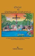 Christ & Caribbean Culture(s): A Collection of Essays on Caribbean Christology and Its Pastoral Implications