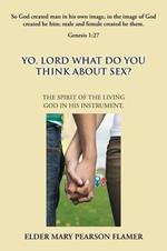 Yo, Lord, What Do You Think about Sex?