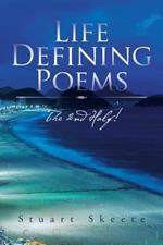 Life Defining Poems: The 2nd Half!