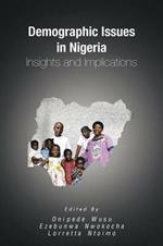 Demographic Issues in Nigeria: Insights and Implications