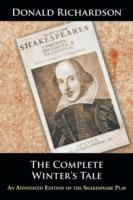 The Complete Winter's Tale: An Annotated Edition of the Shakespeare Play