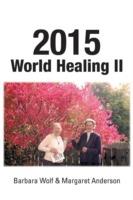 2015 World Healing II