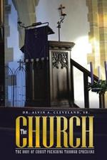 The Church: The Body of Christ-Preaching Through Ephesians