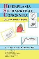 Hiperplasia Suprarrenal Congenita: Una Guia Para Los Padres