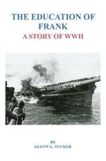 The Education of Frank: A Story of WWII