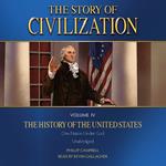 Story of Civilization Volume IV, The: The History of the United States