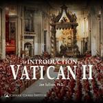 Introduction to Vatican II, An