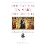 Meditations on Mary, Our Mother