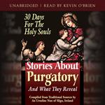 Stories About Purgatory and What They Reveal