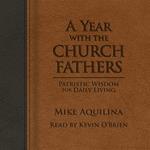 Year With the Church Fathers, A