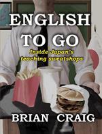 English To Go: Inside Japan's Teaching Sweatshops