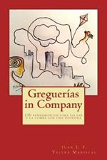 Greguerias in Company: 130 pensamientos para saltar a la comba con una neurona