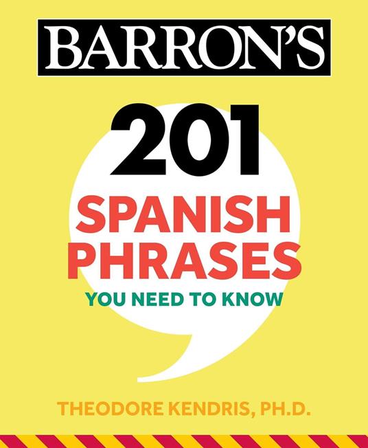 201 Spanish Phrases You Need to Know Flashcards