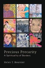Precious Precarity: A Spirituality of Borders