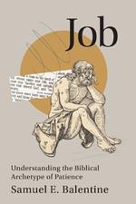 Job: Understanding the Biblical Archetype of Patience