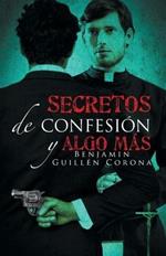 Secretos de Confesion y Algo Mas