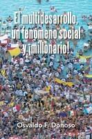 El multidesarrollo, un fenomeno social y !millonario!