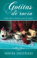 Gotitas de rocio: Reflexiones diarias para la mujer