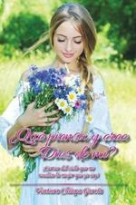 ?Que piensa y cree Dios de mi?: !Cartas del cielo que me revelan la mujer que yo soy!