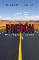 Pregon: Dramas de palpitante actualidad