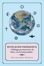 Revelacion progresiva: Dialogo permanente de Dios con la humanidad