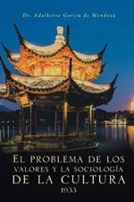 El problema de los valores y la sociologia de la cultura 1933