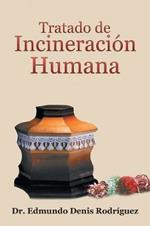 Tratado De Incineracion Humana