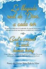 La Llegada Real De Dios, a Cada Ser: God's Arrival to Each Human Being