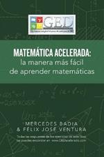 Matematica Acelerada: La Manera Mas Facil De Aprender Matematicas