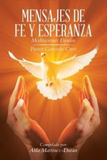 Mensajes de Fe Y Esperanza: Meditaciones Diarias