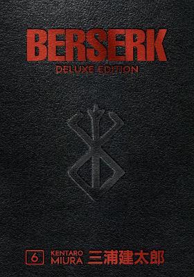 Berserk Deluxe Volume 6 - Kentaro Miura,Kentaro Miura,Duane Johnson - cover