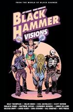 Black Hammer: Visions Volume 2