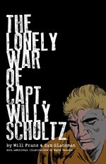 The Lonely War of Capt. Willy Schultz